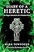 Diary of a Heretic: The Pagan Adventures of a Christian Priest