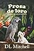 Prosa de Loro by DL Mitchell