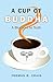 A Cup of Buddha