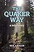 Quaker Way: A Rediscovery