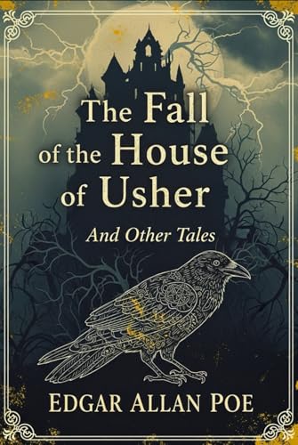 The Fall of the House of Usher and Other Tales