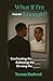 What If I'm Enough?: Confronting the Reflection. Releasing the Fear. Owning the Story.