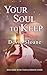 Your Soul To Keep: Sage Rid...