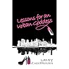 Lessons for an Urban Goddess: Hope, Healing and Inspiration after low-empathy (Narcissistic) relationships