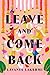 Leave and Come Back by Lavanya Lakshmi