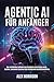 Agentic AI für Anfänger: De...