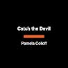 Catch the Devil: ...