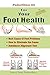 Pedorthics 101 For Your Foot Health by Inna Chon