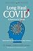 Long Haul COVID: A Survivor...