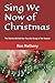 Sing We Now of Christmas: T...