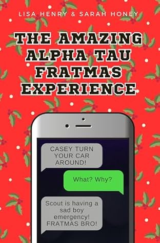 The Amazing Alpha Tau Fratmas Experience (Alpha Tau, #6)