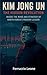 Kim Jong Un: The Hidden Rev...