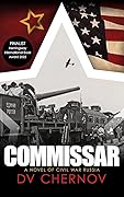 Commissar: A Novel of Civil War Russia