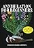 Annihilation for Beginners by Charlie J.  Stephens