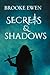 Secrets & Shadows