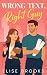 Wrong Text, Right Guy: A Sweet Romantic Comedy