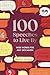 100 Speeches to Live By: Wise Words for Any Occasion (100 Things to Live By)