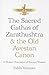 The Sacred Gathas of Zarathushtra & the Old Avestan Canon by Pablo Vázquez