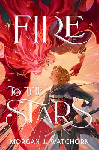Fire to the Stars (Hardcover)
