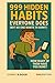 999 HIDDEN HABITS EVERYONE DOES (BUT NO ONE WANTS TO ADMIT) by Johnny B. Good