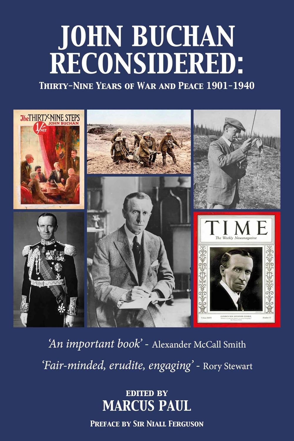 John Buchan Reconsidered: Thirty-Nine Years of War and Peace 1901-1940
