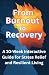 From Burnout to Recovery: A...