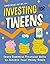 Investing for Tweens: Learn...