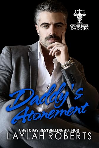 Daddy's Atonement (Crime Boss Daddies Book 6)