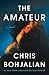The Amateur: A Novel