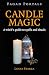 Pagan Portals - Candle Magic: A Witch's Guide to Spells and Rituals