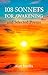 108 Sonnets for Awakening: and Selected Poems