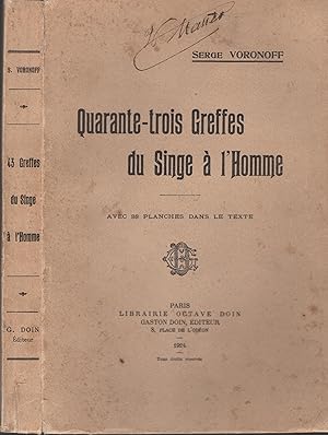 Quarante-trois Greffes du Singe à l'Homme (Paperback)