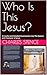 Who Is This Jesus?: A Caref...