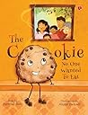 The Cookie No One Wanted To Eat by Aanchal Bedi