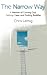 Narrow Way: A Memoir Of Com...