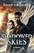Shadowed Skies: A Novel