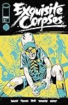 EXQUISITE CORPSES #7 by James Tynion IV