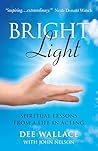 Bright Light: Spiritual Lessons from a Life in Acting Bright Light: Spiritual Lessons from a Life in Acting