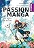 Passion Manga: Du Japon au ...