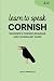Learn to Speak Cornish: Beg...