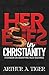 Heresies in Christianity: A...