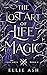 The Lost Art of Life Magic ...