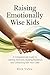 Raising Emotionally Wise Kids by Heartwise Guide