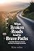 When Broken Roads Lead to B...