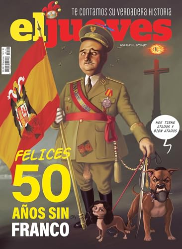 Portada de El Jueves #2417 | FELICES 50 AÑOS SIN FRANCO, de El Jueves