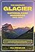 The Complete Glacier Nation...