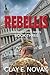 Rebellis: Book Three-The Te...