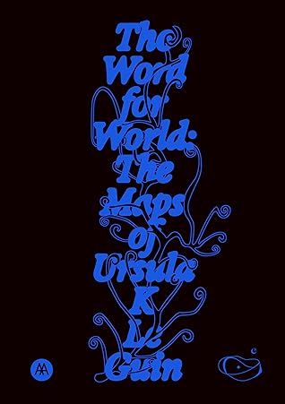 The Word for World: The Maps of Ursula K. Le Guin