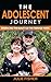 The Adolescent Journey: Emb...