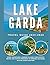 LAKE GARDA TRAVEL GUIDE 2025-2026 by Adeta Adventure